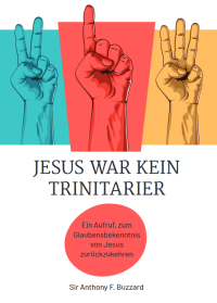Buzzard Jesus war kein Trinitarier